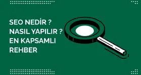 SEO Nedir? Nasıl Uygulanır? Yeni Başlayanlar İçin Rehber
