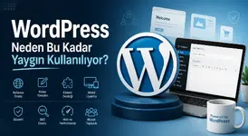 WordPress Neden Bu Kadar Yaygın Kullanılıyor? (Gerçek Sebepler + Avantajlar)