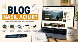 Blog Nasıl Açılır? (Sıfırdan Adım Adım Rehber)