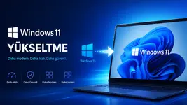 Windows 11 Yükseltme Rehberi: Bilgisayarınızı Sorunsuz Şekilde Güncelleme