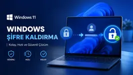 Windows Şifre Kaldırma: Bilgisayar Açılış Şifresi Nasıl Kapatılır?